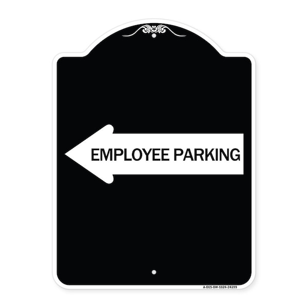 Signmission Employee Parking With Left Arrow Heavy-Gauge Aluminum Architectural Sign, 24" x 18", BW-1824-24399 A-DES-BW-1824-24399 - main